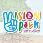 ビジョンパーク/ Vision Park
